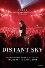 Watch Distant Sky: Nick Cave & The Bad Seeds Live in Copenhagen M4ufreemovies