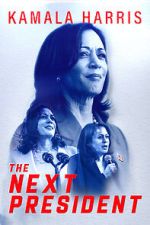 Watch Kamala Harris: The Next President M4ufreemovies