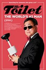 Watch Mr. Toilet: The World\'s #2 Man M4ufreemovies
