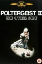 Watch Poltergeist II: The Other Side M4ufreemovies