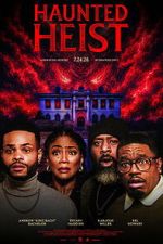 Watch Haunted Heist M4ufreemovies