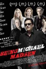Watch Being Michael Madsen M4ufreemovies