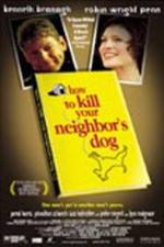 Watch How to Kill Your Neighbor's Dog M4ufreemovies
