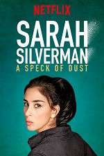 Watch Sarah Silverman: A Speck of Dust M4ufreemovies