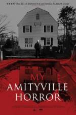 Watch My Amityville Horror M4ufreemovies