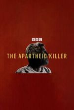 Watch The Apartheid Killer M4ufreemovies