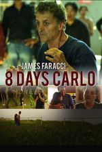 Watch Eight Days Carlo M4ufreemovies