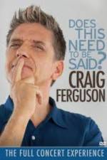Watch Craig Ferguson Does This Need to Be Said M4ufreemovies