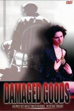 Watch Damaged Goods M4ufreemovies