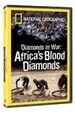 Watch National Geographic - Diamonds of War: Africa's Blood Diamonds M4ufreemovies