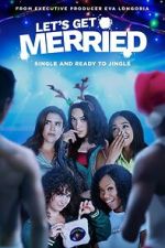 Watch Let's Get Merried M4ufreemovies