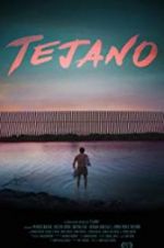 Watch Tejano M4ufreemovies