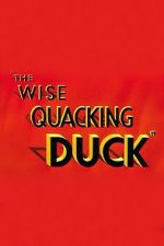 Watch The Wise Quacking Duck (Short 1943) M4ufreemovies