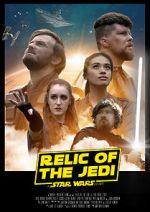 Watch Relic of the Jedi: A Star Wars Story M4ufreemovies