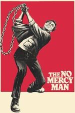 Watch The No Mercy Man M4ufreemovies