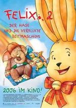 Watch Felix 2 - Der Hase und die verflixte Zeitmaschine M4ufreemovies