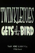 Watch Twinkletoes Gets the Bird M4ufreemovies