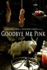 Watch Goodbye Mr. Pink M4ufreemovies