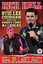 Watch Rich Hall: Hell No I Ain't Happy M4ufreemovies