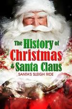 Watch Santa\'s Sleigh Ride: The History of Christmas & Santa Claus M4ufreemovies