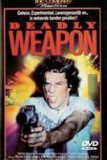 Watch Deadly Weapon M4ufreemovies