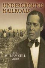 Watch Underground Railroad The William Still Story M4ufreemovies