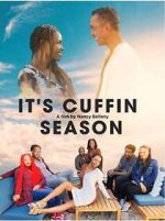 Watch It\'s Cuffin Season M4ufreemovies