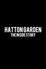Watch Hatton Garden: The Inside Story M4ufreemovies