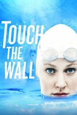 Watch Touch the Wall M4ufreemovies