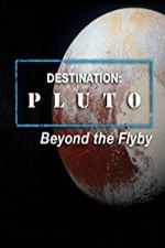 Watch Destination: Pluto Beyond the Flyby M4ufreemovies