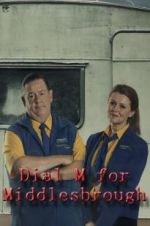 Watch Dial M for Middlesbrough M4ufreemovies