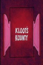 Watch Kloot\'s Kounty M4ufreemovies