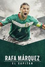Watch Rafa Márquez: El Capitán M4ufreemovies