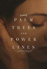 Watch Palm Trees and Power Lines M4ufreemovies