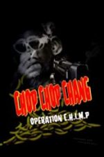 Watch Chop Chop Chang: Operation C.H.I.M.P M4ufreemovies