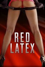 Watch Red Latex M4ufreemovies