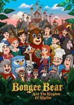 Watch Bongee Bear and the Kingdom of Rhythm M4ufreemovies