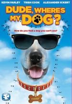 Watch Dude, Where\'s My Dog?! M4ufreemovies