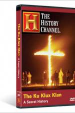 Watch The Ku Klux Klan A Secret History M4ufreemovies