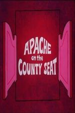 Watch Apache on the County Seat M4ufreemovies