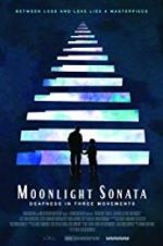 Watch Moonlight Sonata: Deafness in Three Movements M4ufreemovies