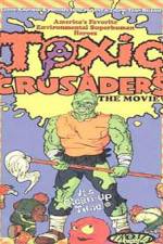 Watch Toxic Crusaders M4ufreemovies