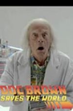 Watch Back to the Future: Doc Brown Saves the World M4ufreemovies