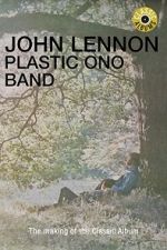 Watch Classic Albums: John Lennon - Plastic Ono Band M4ufreemovies