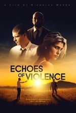 Watch Echoes of Violence M4ufreemovies