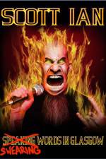 Watch Scott Ian: Swearing Words In Glasgow M4ufreemovies
