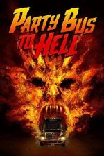 Watch Party Bus To Hell M4ufreemovies
