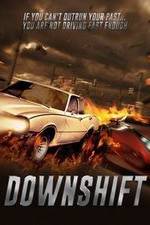 Watch Downshift M4ufreemovies