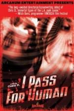 Watch I Pass for Human M4ufreemovies