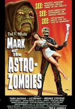 Watch Mark of the Astro-Zombies M4ufreemovies